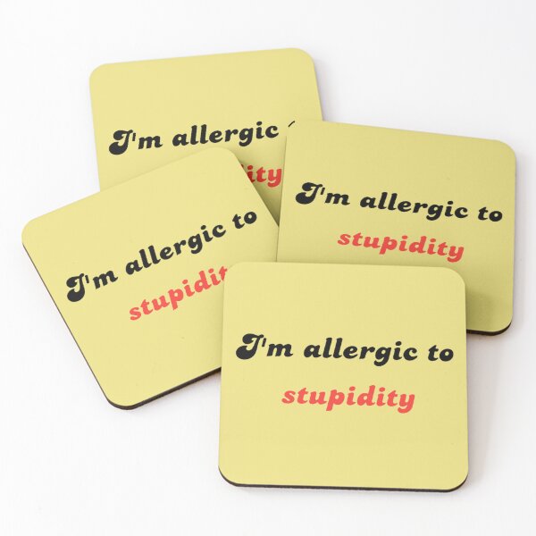 Item preview, Allergic to Stupidity designed and sold by ArtComixHaven.