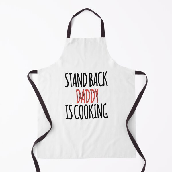 Item preview, Stand back daddy is cooking designed and sold by choumilanais.