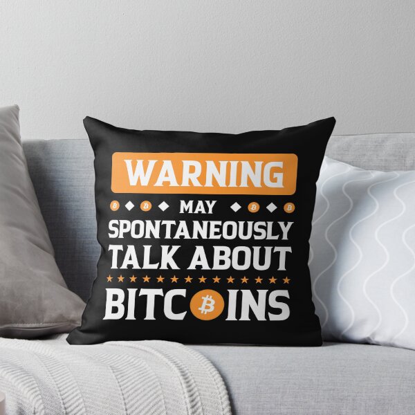 Item preview, Bitcoin Enthusiast Alert: Warning May Spontaneously Talk About Bitcoins designed and sold by EricCORE.
