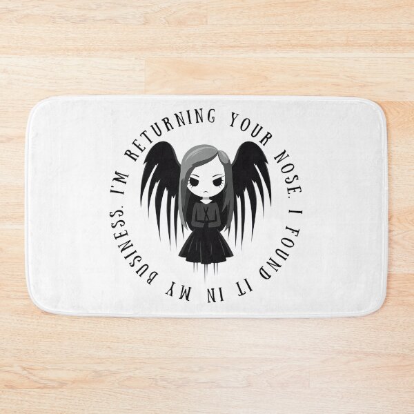 Item preview, I'm Returning Your Nose. Found It in My Business - Goth Angel - Goth Gift designed and sold by SSustainable.