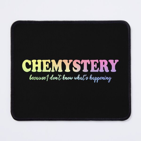 Item preview, Chemistry? More Like CHEMYSTERY designed and sold by ScienceCorner.