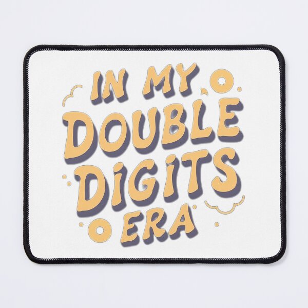 Item preview, IN MY DOUBLE DIGITS ERA designed and sold by NebulaWhimsy.