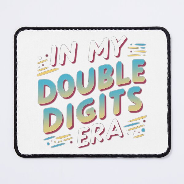 Item preview, IN MY DOUBLE DIGITS ERA designed and sold by NebulaWhimsy.