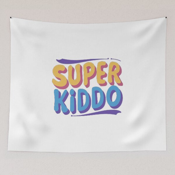 Item preview, SUPER KIDDO designed and sold by NebulaWhimsy.