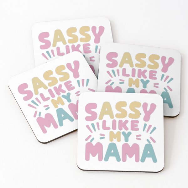 Aperçu de l'œuvre SASSY LIKE MY MAMA créée et vendue par NebulaWhimsy.