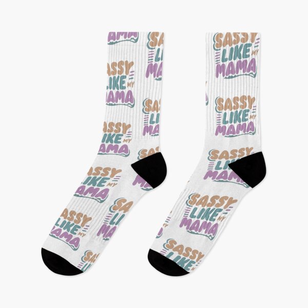 Item preview, SASSY LIKE MY MAMA designed and sold by NebulaWhimsy.