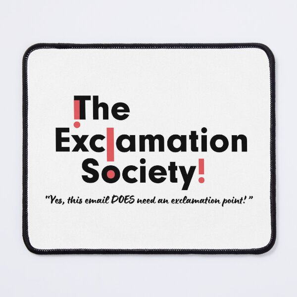 Item preview, The Exclamation Society - for Users of Excessive Exclamation Points designed and sold by mmciolino.