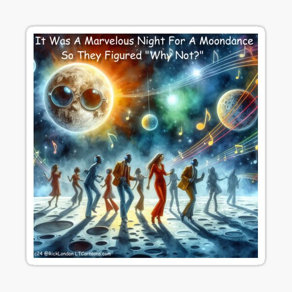 Item preview, Moondance - On The Moon designed and sold by Rick London Gifts.