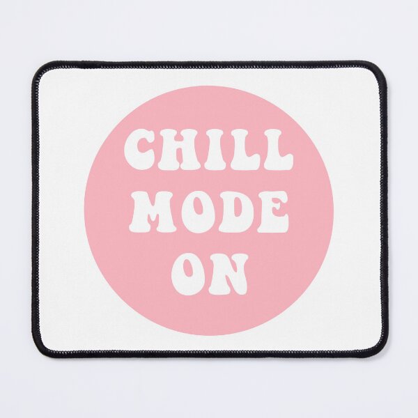 Item preview, Chill Mode On designed and sold by CharmStudio.