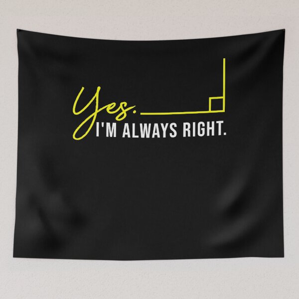 Item preview, I'm Always Right designed and sold by Kieran Abbott.