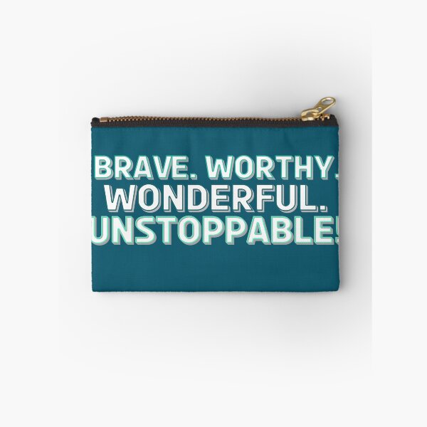 Item preview, Brave. Worthy. Wonderful. Unstoppable! designed and sold by bridgetscollect.