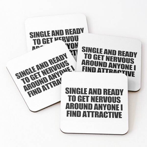 Item preview, Single and ready to get nervous around anyone I find attractive designed and sold by Jake Sperling.