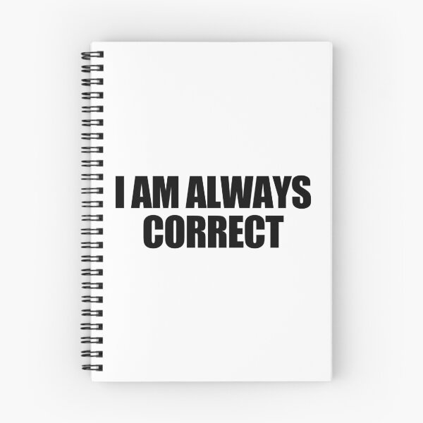 Item preview, I am always correct designed and sold by Jake Sperling.