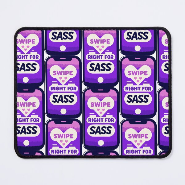 Item preview, Swipe Right For Sass designed and sold by thegirlyshoppe.
