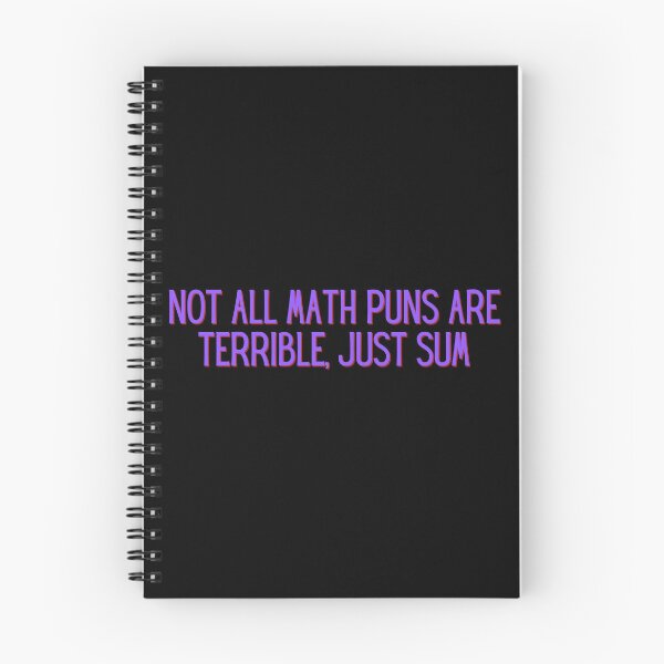 Item preview, Not All Math Puns Are Terrible, Just Sum designed and sold by festivalzone.