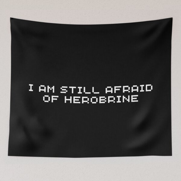 Item preview, I am still afraid of Herobrine designed and sold by festivalzone.