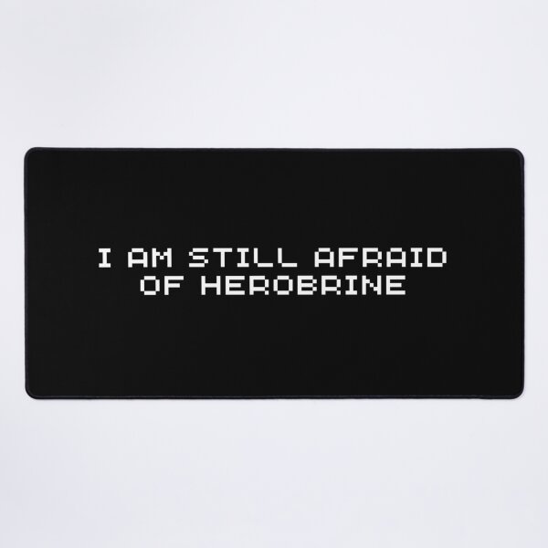 Item preview, I am still afraid of Herobrine designed and sold by festivalzone.