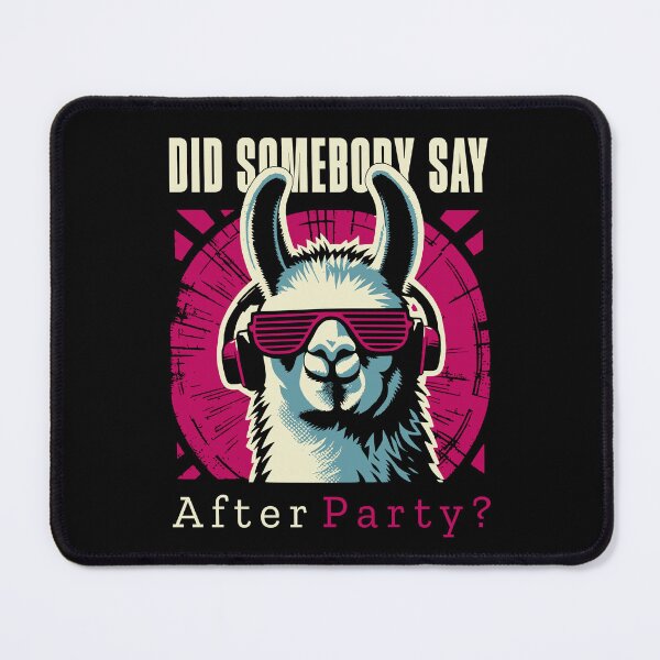 Item preview, Did Somebody Say After Party? - Funny Llama Music designed and sold by Urban-Alien.