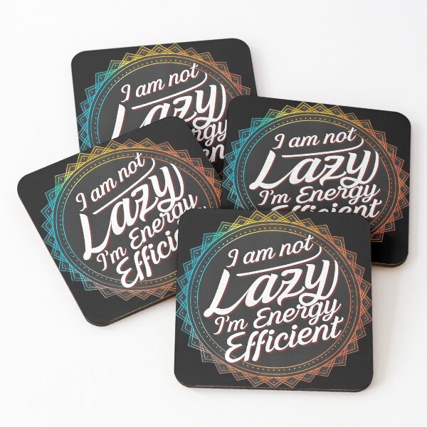 Item preview, Energy Efficient” Humorous Quote Design designed and sold by VaskarPaul.