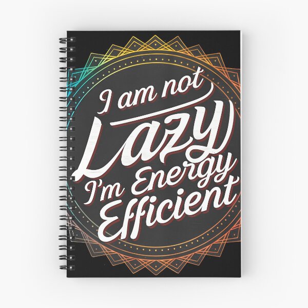 Item preview, Energy Efficient” Humorous Quote Design designed and sold by VaskarPaul.