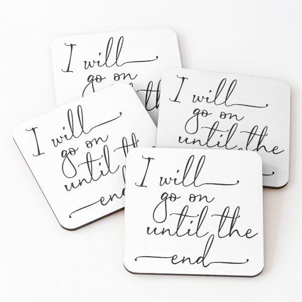 Item preview, I Will Go On Until The End Motivational Sticker Quote Saying designed and sold by Sarcastic Narwhal.