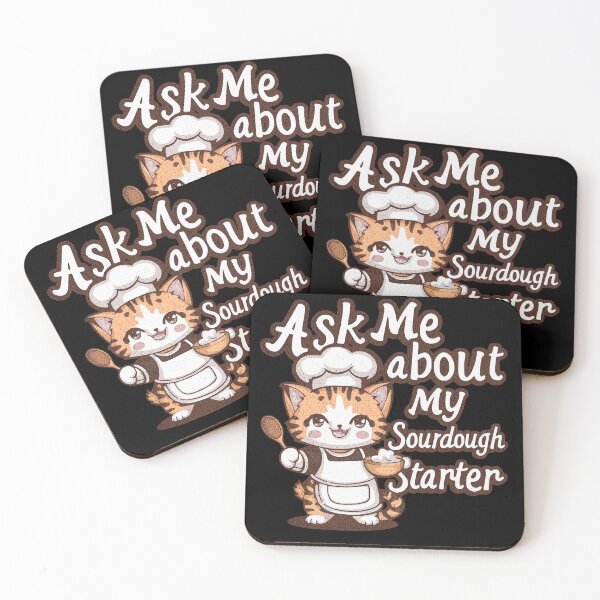 Item preview, Ask Me About My Sourdough Starter designed and sold by AwakenedSoul.