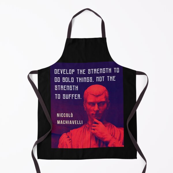 Item preview, Niccolò Machiavelli portrait and quote: Develop the strength to do bold things, not the strength to suffer. designed and sold by artbleed.