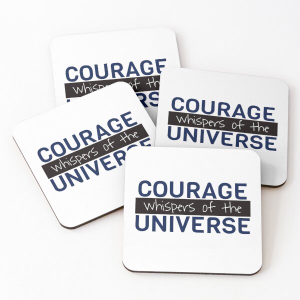 Item preview, courage is just the whispers of the universe designed and sold by AdrianShirt.