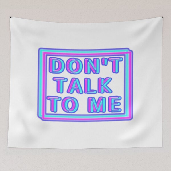 Item preview, Dont Talk To Me designed and sold by AlwaysHollyJo.