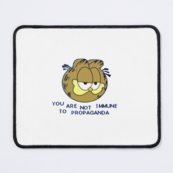 Item preview, You Are Not Immune To Propaganda   designed and sold by Kandance.
