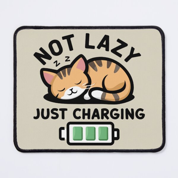 Item preview, Not Lazy Just Charging designed and sold by Myra365Art.