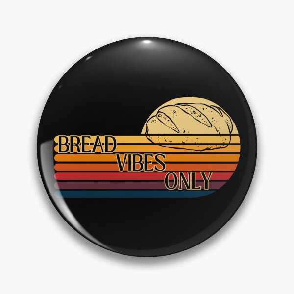 Item preview, Bread vibes only designed and sold by UnCoverDesign.
