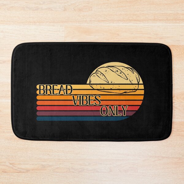 Item preview, Bread vibes only designed and sold by UnCoverDesign.
