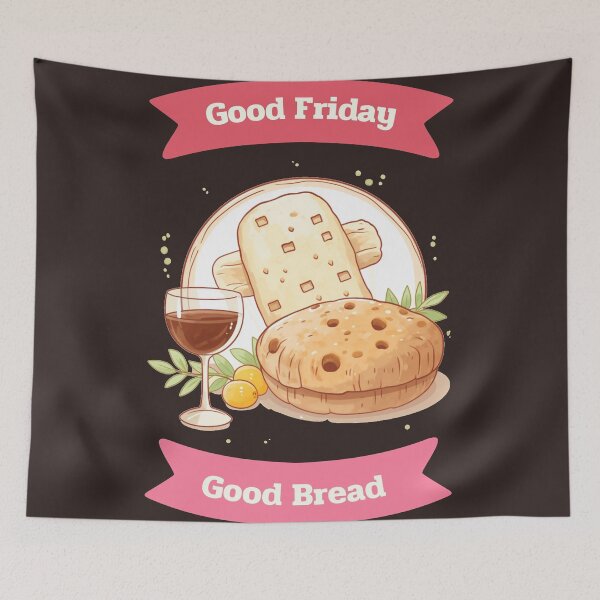 Item preview, Good Friday Good Bread Good wine  designed and sold by MilkyBerryShop.