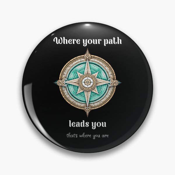 Item preview, Where your path leads you that's where you are designed and sold by Pflugart.