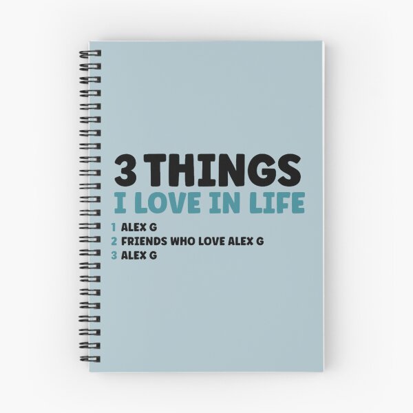 Item preview, 3 Things I Love in Life - Alex G designed and sold by nirvaango29.
