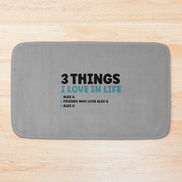 Item preview, 3 Things I Love in Life - Alex G designed and sold by nirvaango29.