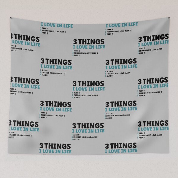 Item preview, 3 Things I Love in Life - Alex G designed and sold by nirvaango29.