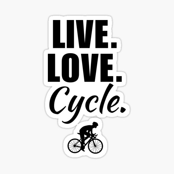 Item preview, Live, love, cycle. Bicycle cycling passion lovers, enthusiast or instructor designed and sold by NBSStore.