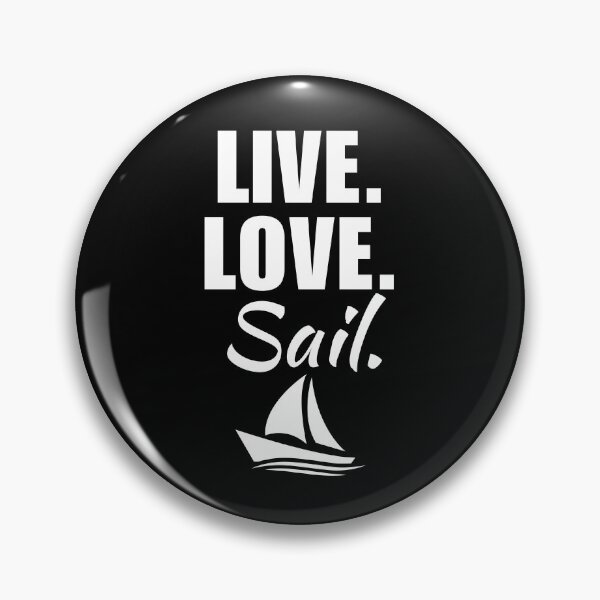 Item preview, Live, love, sail. Sailing sport or hobby fans and enthusiasts crew or team designed and sold by NBSStore.