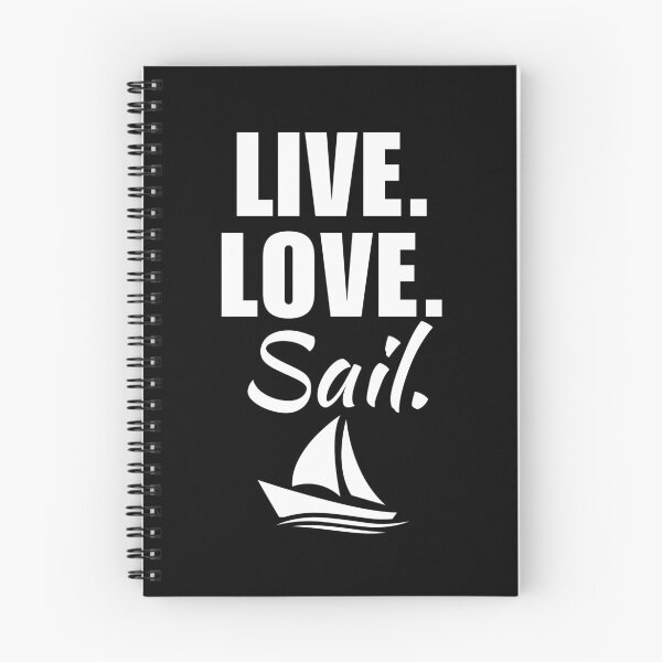Item preview, Live, love, sail. Sailing sport or hobby fans and enthusiasts crew or team designed and sold by NBSStore.