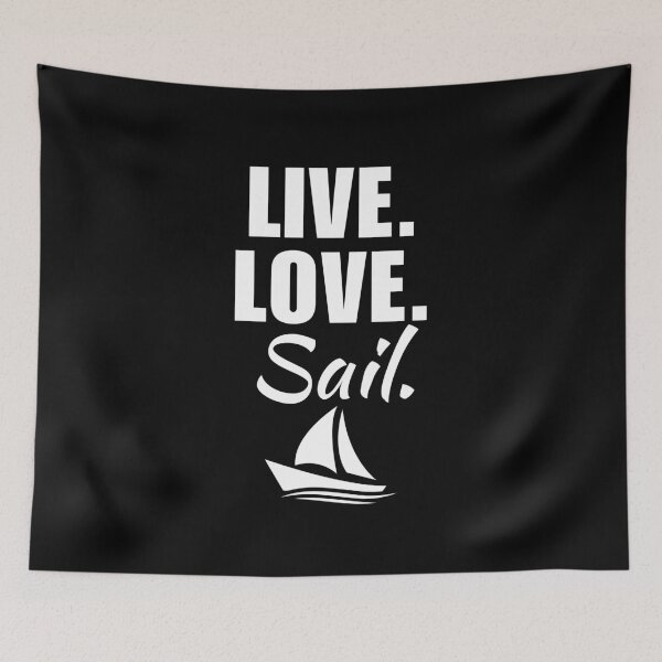 Item preview, Live, love, sail. Sailing sport or hobby fans and enthusiasts crew or team designed and sold by NBSStore.