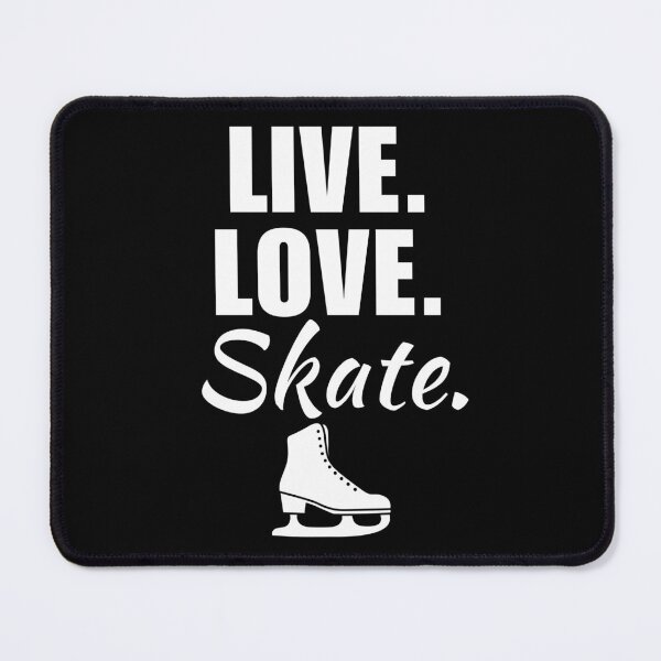 Item preview, Live, love, skate. Ice skating, ice skating sport lovers and fan sayings designed and sold by NBSStore.