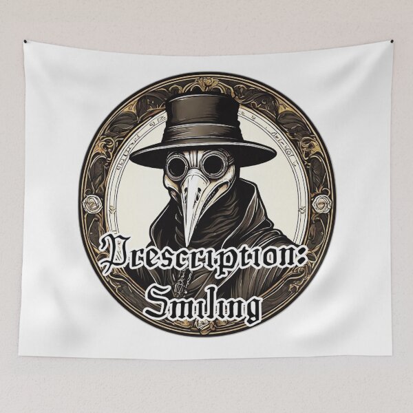 Item preview, Prescription: Smiling - Plague Doctor Funny Design designed and sold by Ridiculam Toga.