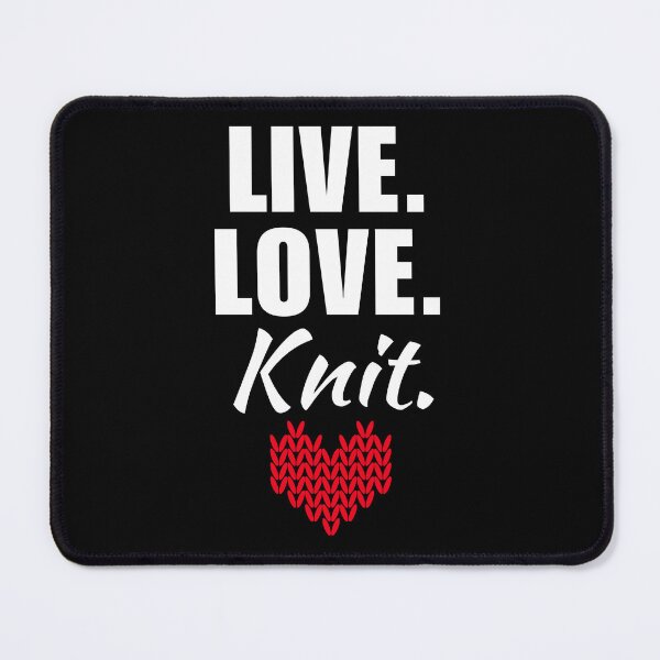 Item preview, Live, love, knit. Knitting hobby or activity for women saying, knitting mom quote designed and sold by NBSStore.