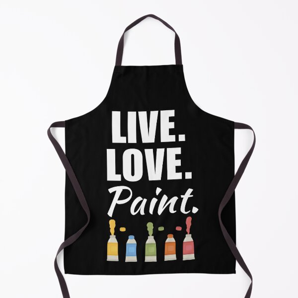 Item preview, Live, love, paint. Artist hobby or job saying, painter occupation or profession life designed and sold by NBSStore.