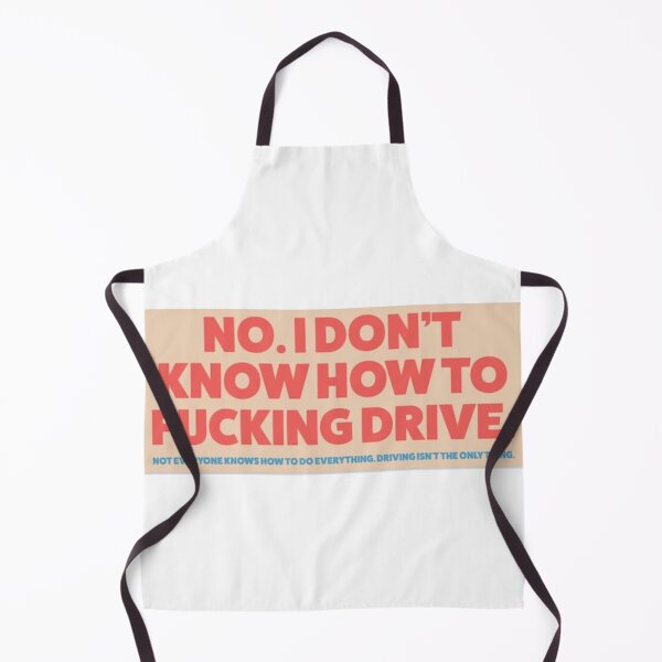 Item preview, no i dont know how to fucking drive designed and sold by Big Donuts ⭐⭐⭐⭐⭐.