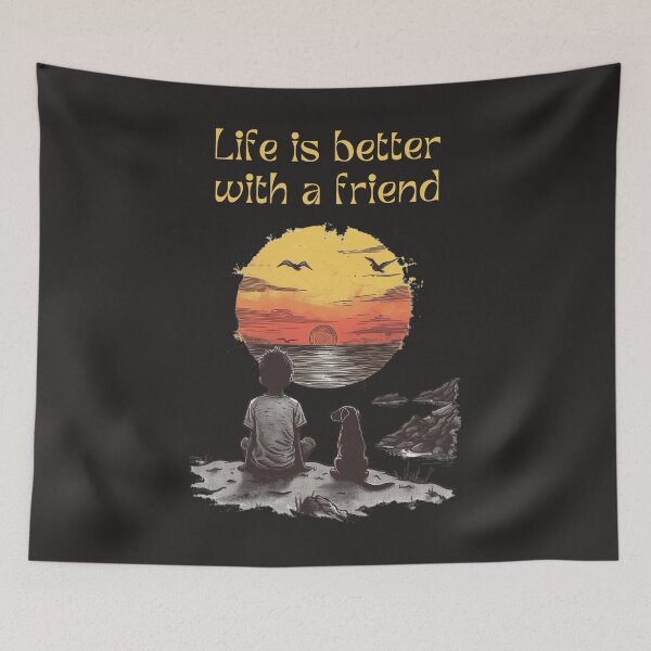 Item preview, Life Is Better With A Friend designed and sold by Sketch-Shack.