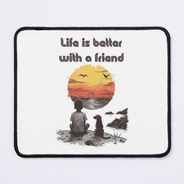 Item preview, Life Is Better With A Friend designed and sold by Sketch-Shack.