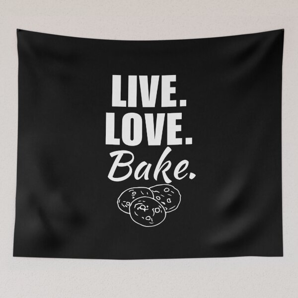 Item preview, Live, love, bake. Funny baker job or profession quote, baking occupation career worker designed and sold by NBSStore.